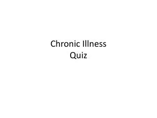 Chronic Illness Quiz