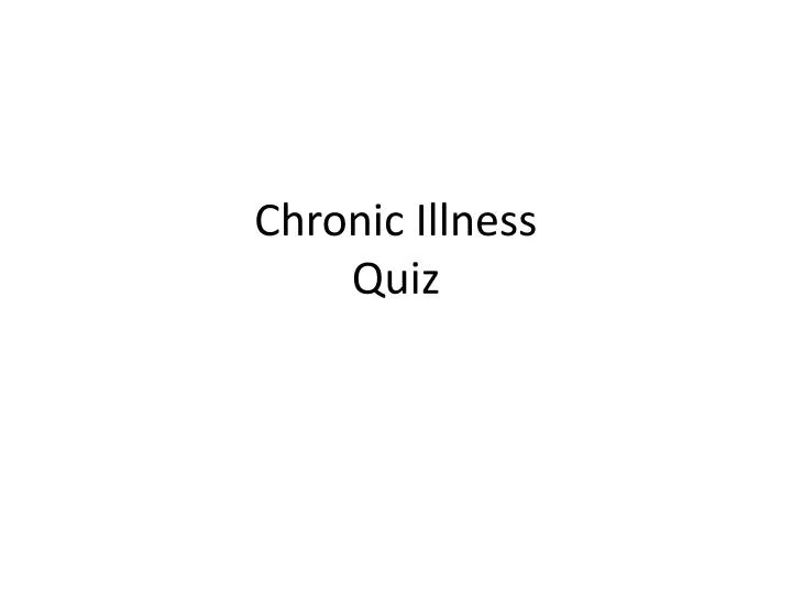 chronic illness quiz