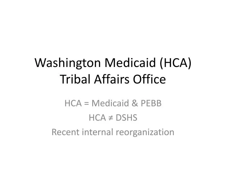 washington medicaid hca tribal affairs office