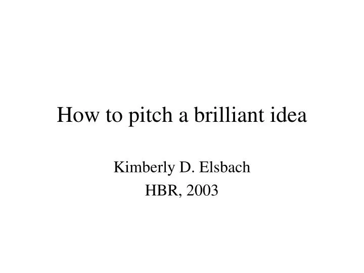 how to pitch a brilliant idea