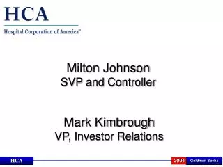Milton Johnson SVP and Controller