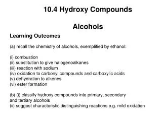 10.4 Hydroxy Compounds Alcohols
