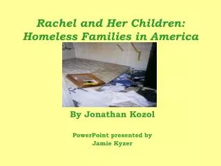 Rachel and Her Children: Homeless Families in America