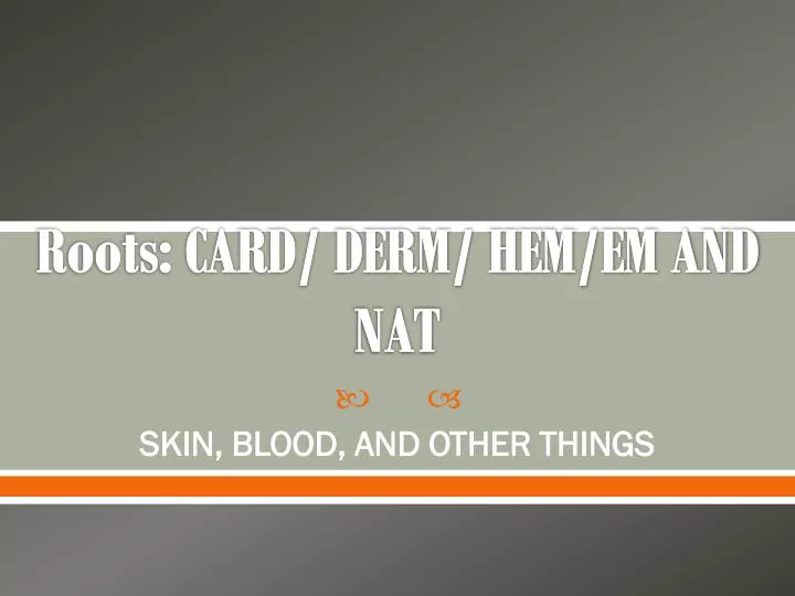 roots card derm hem em and nat