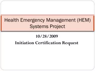 Health Emergency Management (HEM) Systems Project