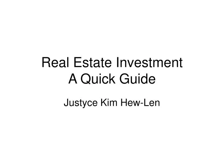 real estate investment a quick guide