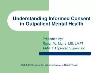 Understanding Informed Consent in Outpatient Mental Health