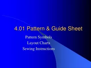 4.01 Pattern &amp; Guide Sheet