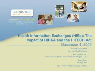 Health Information Exchanges (HIEs): The Impact of HIPAA and the HITECH Act December 4, 2009