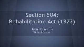 Section 504: Rehabilitation Act (1973)