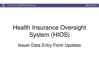 Health Insurance Oversight System (HIOS)