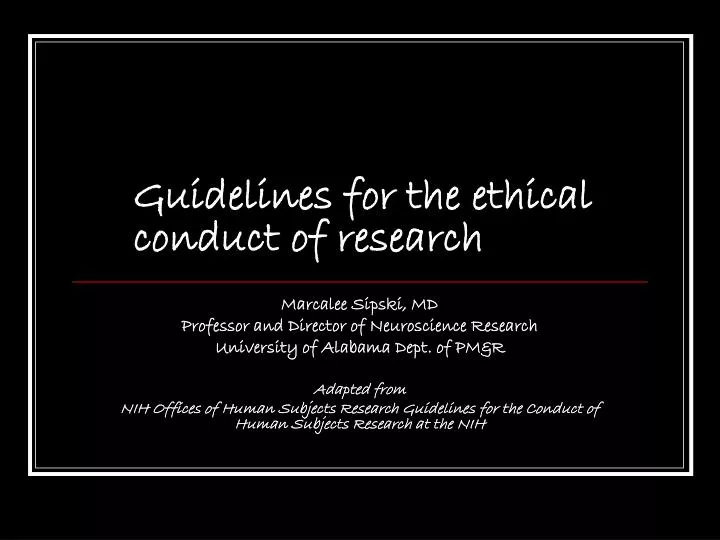 guidelines for the ethical conduct of research