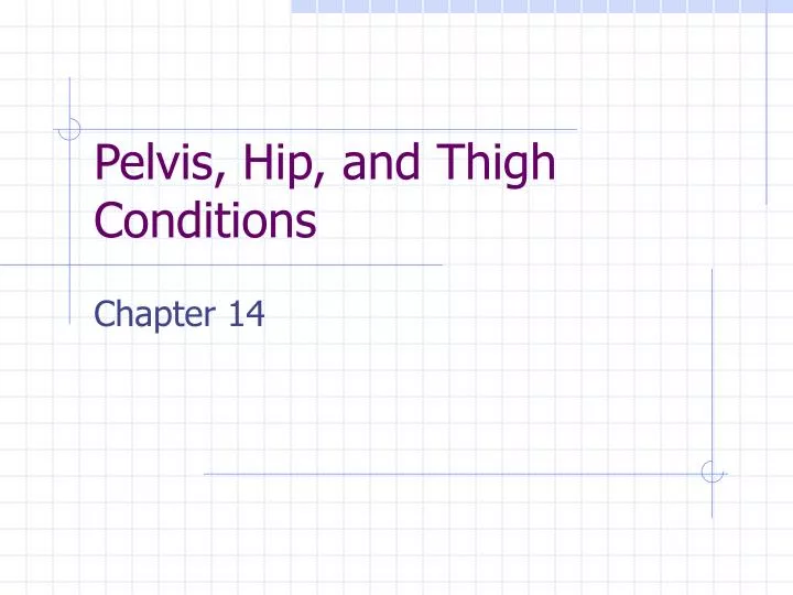 pelvis hip and thigh conditions