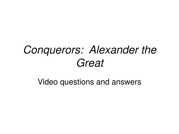 conquerors alexander the great