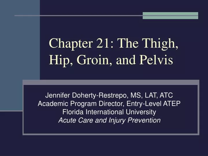 chapter 21 the thigh hip groin and pelvis