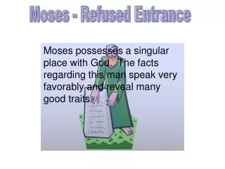 Moses - Refused Entrance