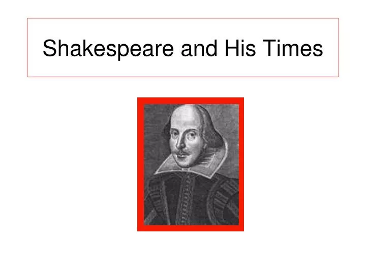 shakespeare and his times