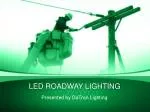 LED ROADWAY LIGHTING - slide 1