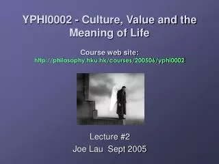 Lecture #2 Joe Lau Sept 2005