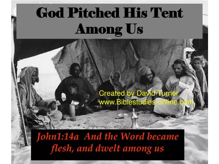 god pitched his tent among us
