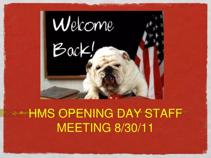 hms opening day staff meeting 8 30 11