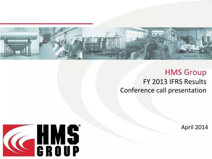 hms group fy 2013 ifrs results conference call presentation