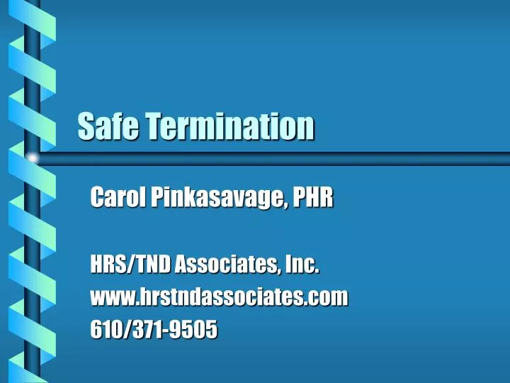 safe termination