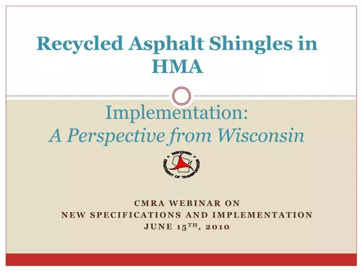recycled asphalt shingles in hma implementation a perspective from wisconsin