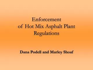 Enforcement of Hot Mix Asphalt Plant Regulations