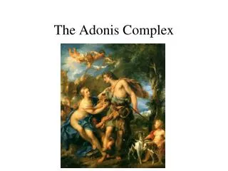 the adonis complex