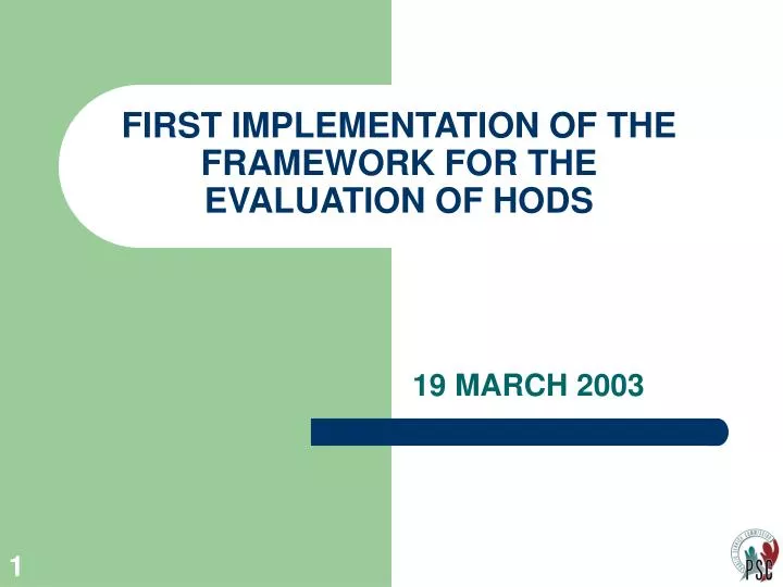 first implementation of the framework for the evaluation of hods