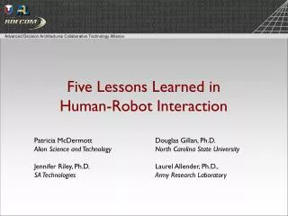 Five Lessons Learned in Human-Robot Interaction