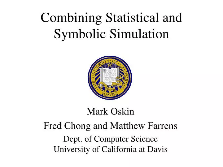 combining statistical and symbolic simulation