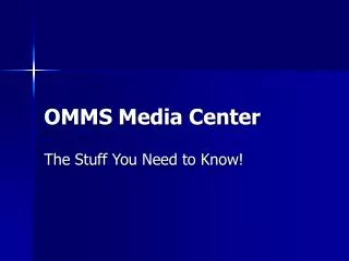 OMMS Media Center