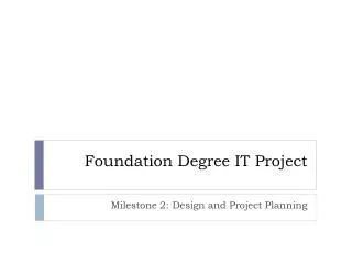 Foundation Degree IT Project