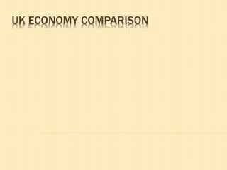Uk economy comparison