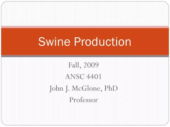 swine production