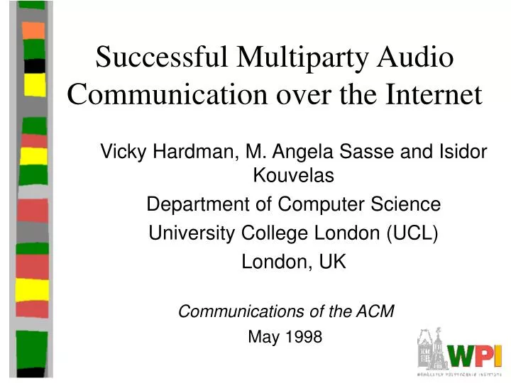 successful multiparty audio communication over the internet