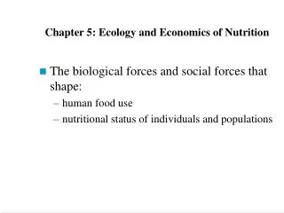 Chapter 5: Ecology and Economics of Nutrition