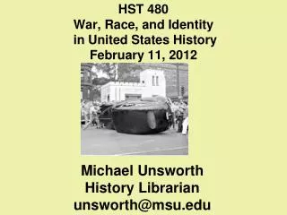 HST 480 War, Race, and Identity in United States History February 11, 2012