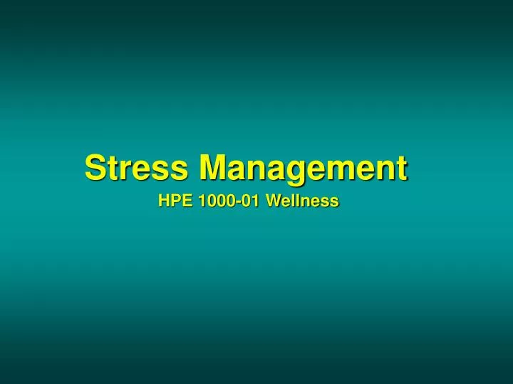 stress management hpe 1000 01 wellness