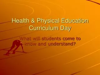 Health &amp; Physical Education Curriculum Day