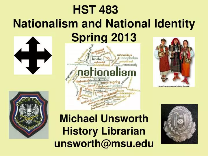 hst 483 nationalism and national identity spring 2013