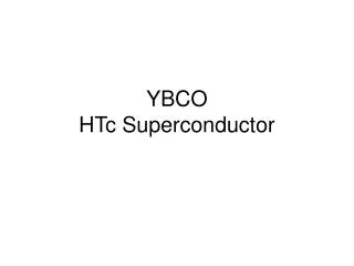 YBCO HTc Superconductor