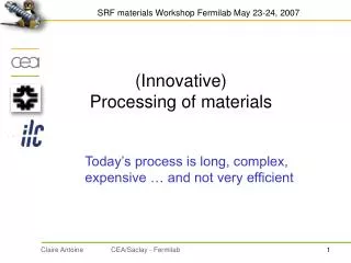 (Innovative) Processing of materials