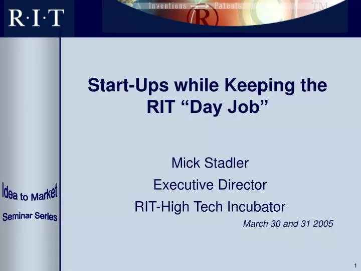 start ups while keeping the rit day job