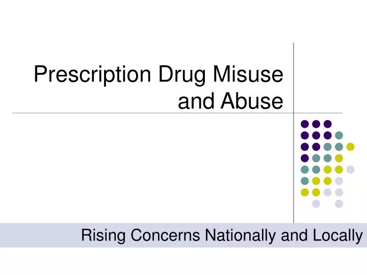 prescription drug misuse and abuse