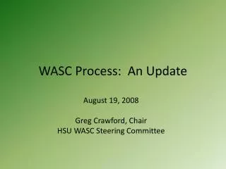 WASC Process: An Update