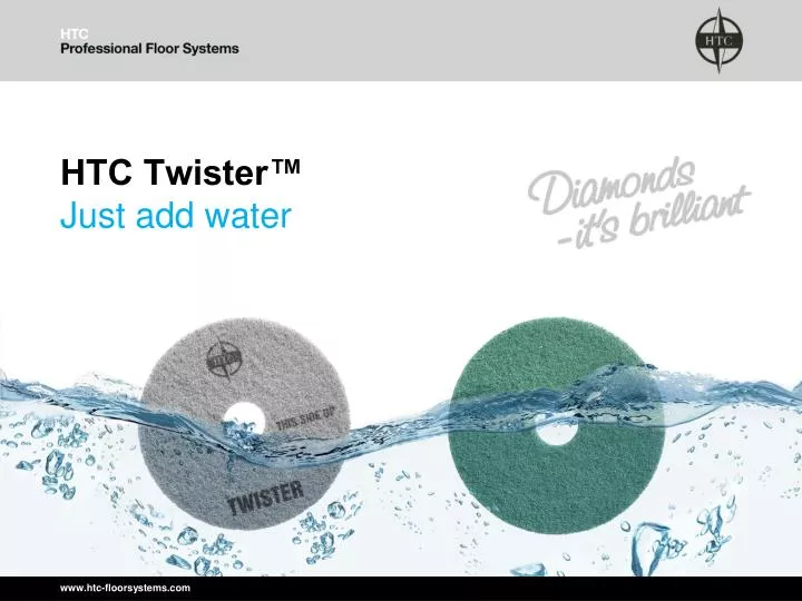htc twister just add water