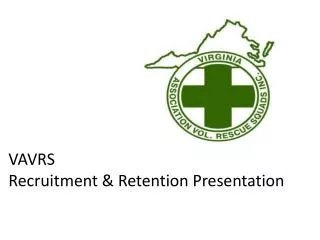 VAVRS Recruitment &amp; Retention Presentation